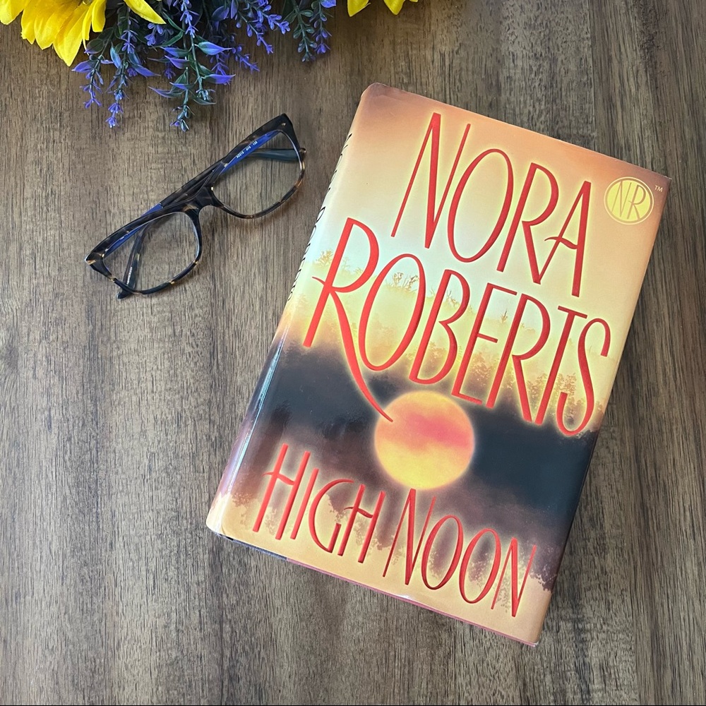 Nora Roberts First Edition Hardcover “High Noon”